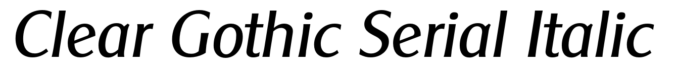 Clear Gothic Serial Italic